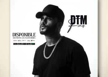 Musique : Découvrez le nouveau titre ” Fima ” de DTM